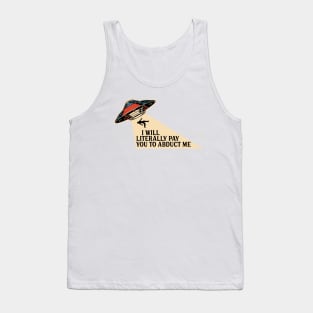 Alien Abduction Funny UFO Conspiracy Theory Tank Top